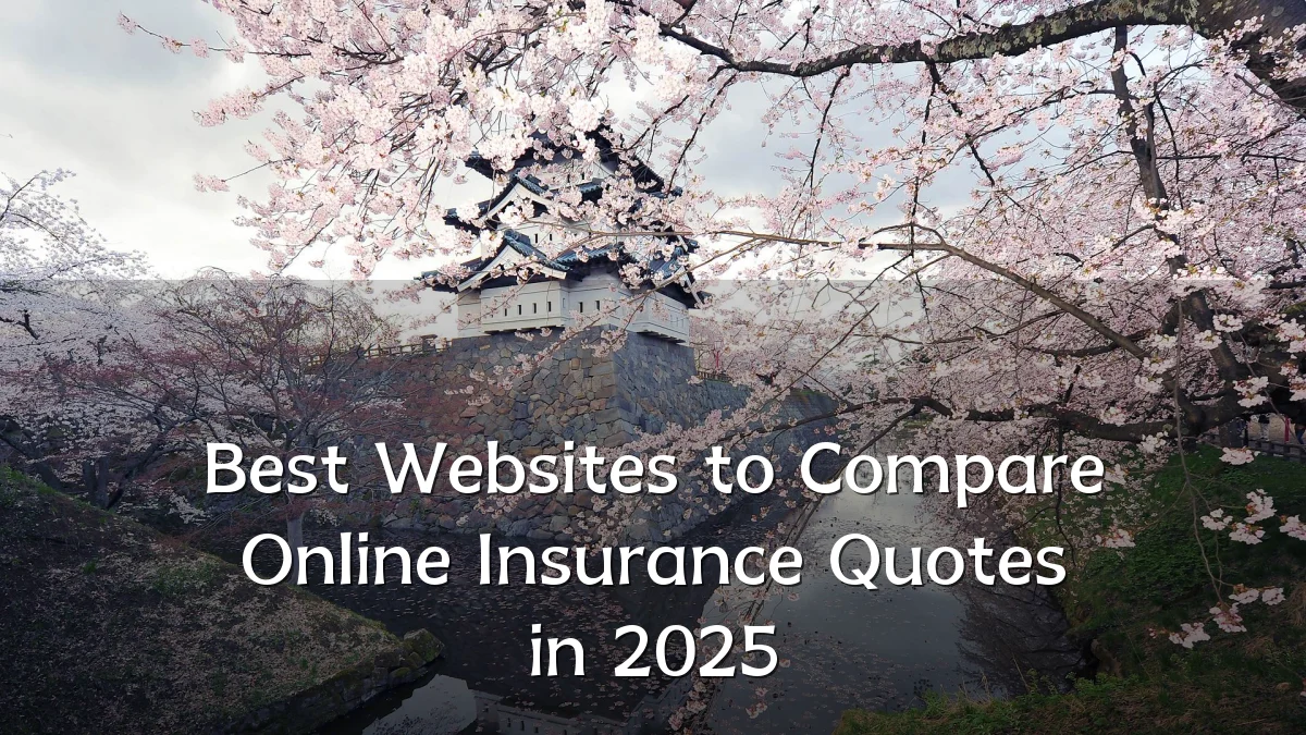 Best Websites to Compare Online Insurance Quotes in 2025